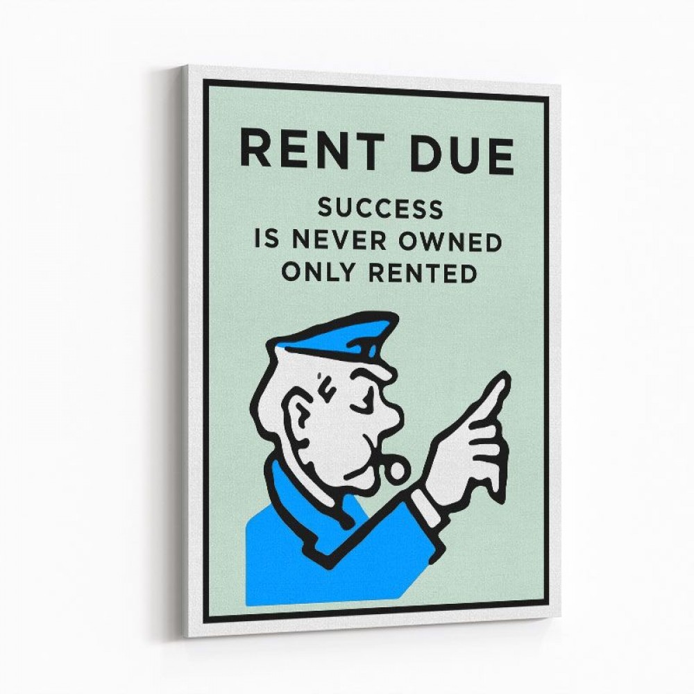 Rent Is Due Art Print