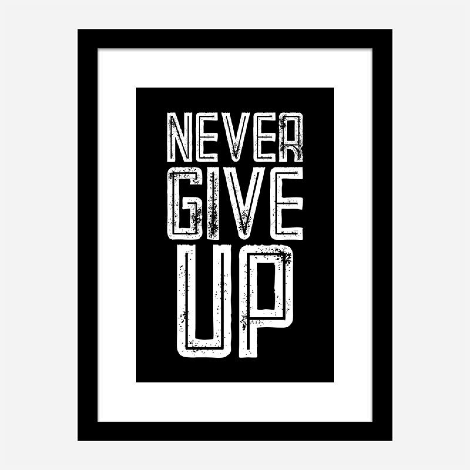 Never Give Up Motivational Art Print