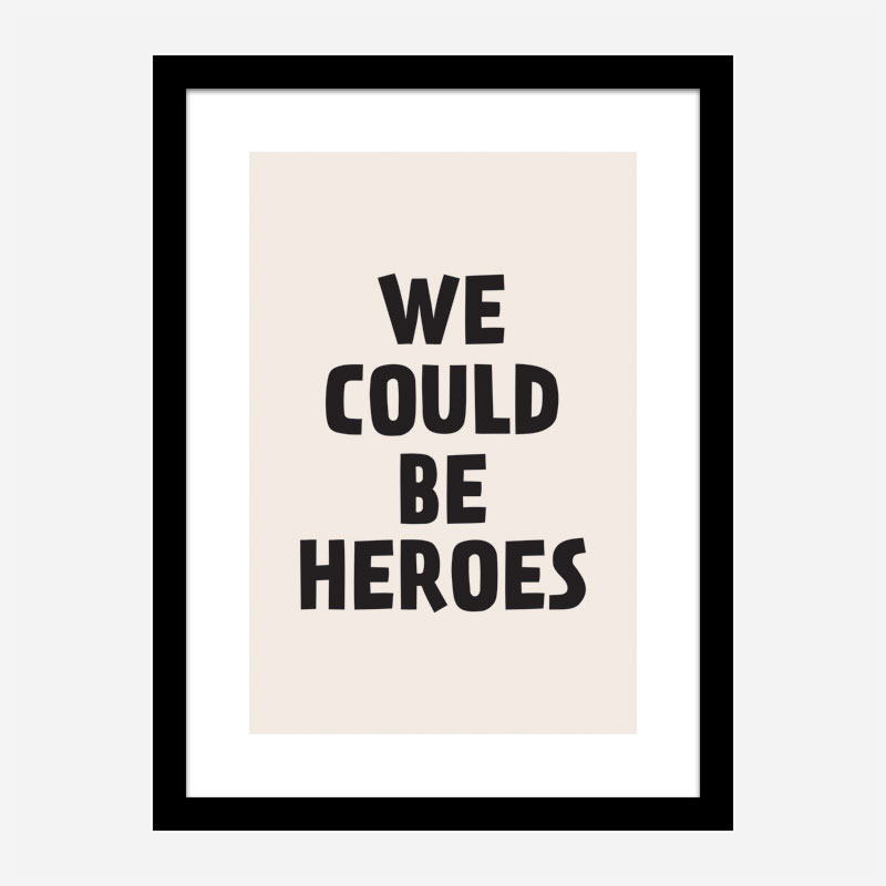 We Could Be Heroes