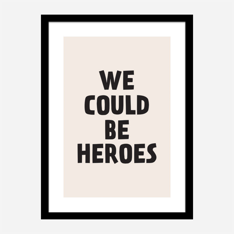 We Could Be Heroes