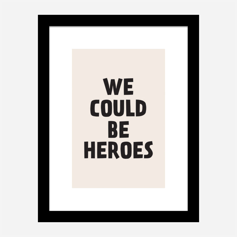 We Could Be Heroes