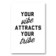 Your Vibe Attracts Your Tribe