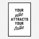 Your Vibe Attracts Your Tribe