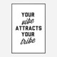 Your Vibe Attracts Your Tribe