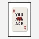 You Are Ace